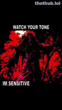 Watch your tone