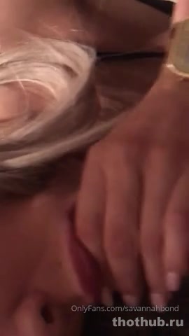 nom OnlyFans leaked savannahbond OF (Video 15) on HDthot