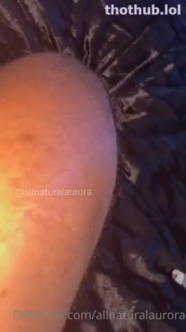 OnlyFans leaked AllNaturalAurora - POV on HDthot